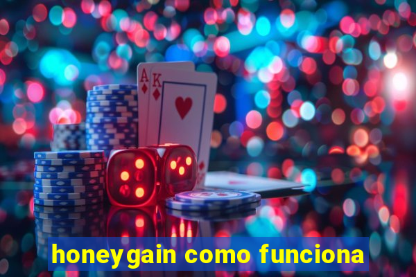 honeygain como funciona